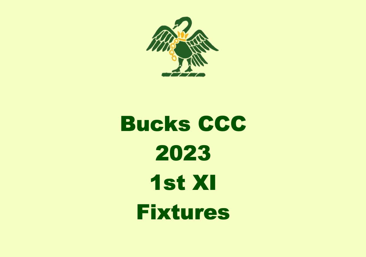 Bucks CCC 1st XI fixtures and venues announced